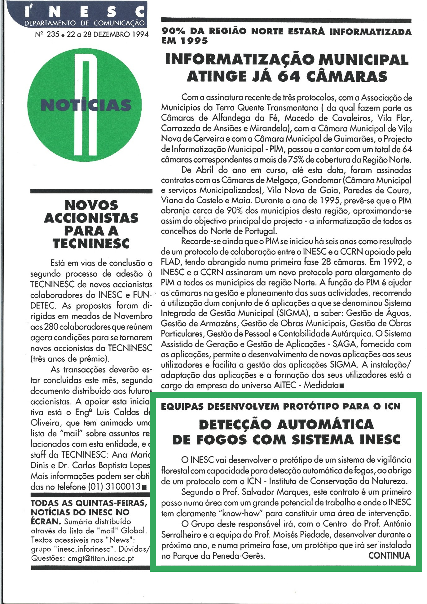 Imagem e Referências | Arquivo INESC (Lisboa): Notícias INESC n.º 235, 22 a 28 de Dezembro de 1994; Revista INESC, Setembro de 2001